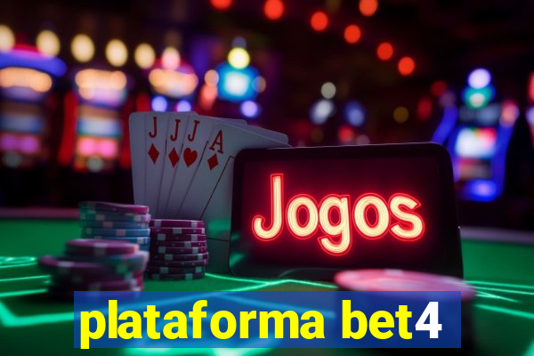 plataforma bet4